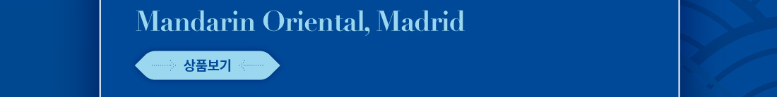 Mandarin Oriental, Madrid. 상품보기